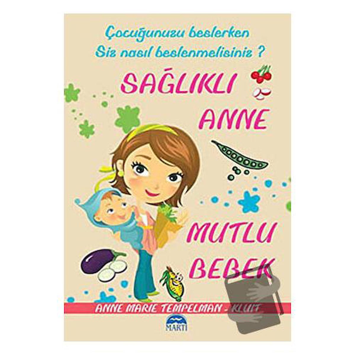 Sağlıklı Anne Mutlu Bebek