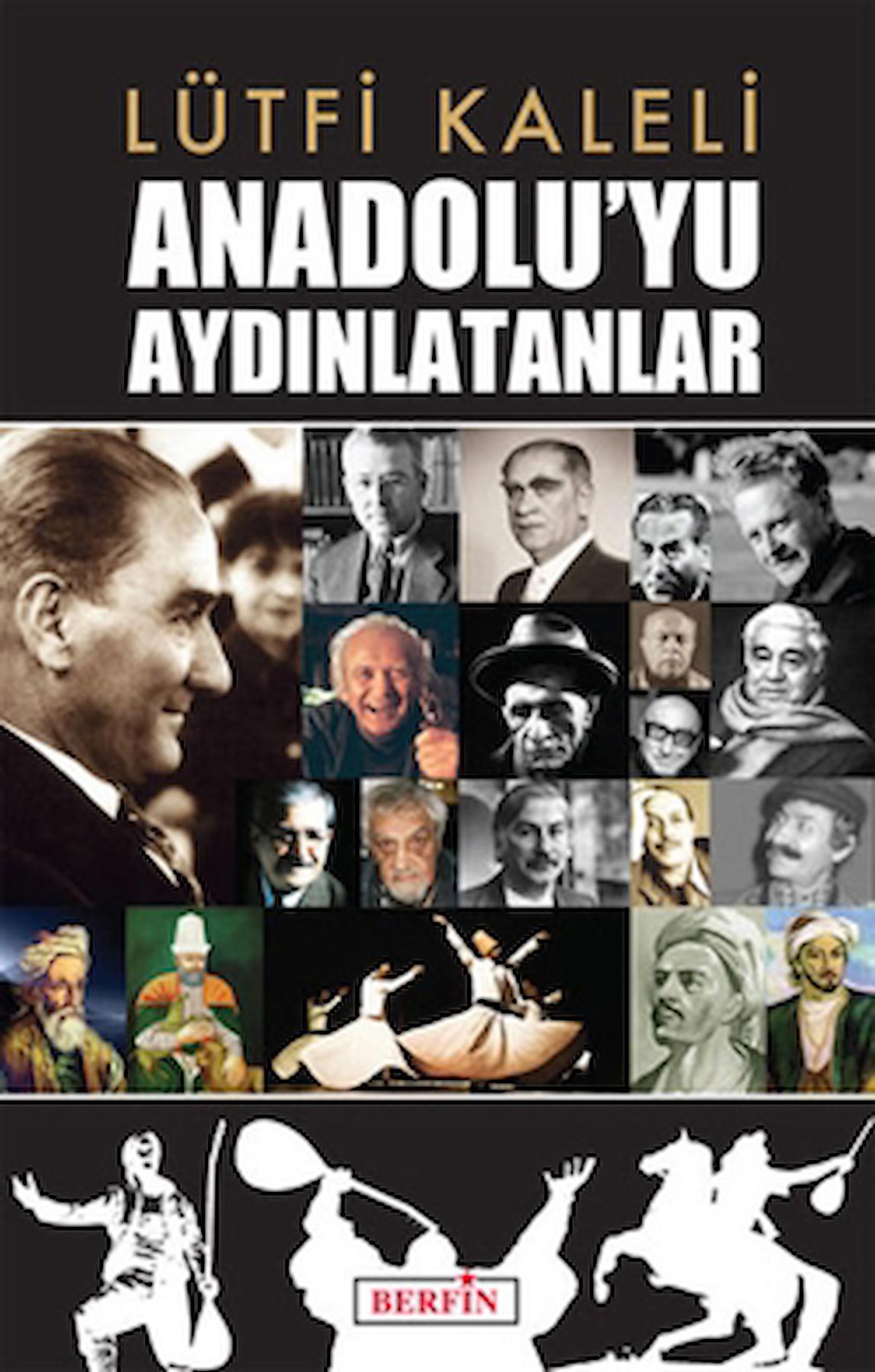 Anadolu’yu Aydınlatanlar