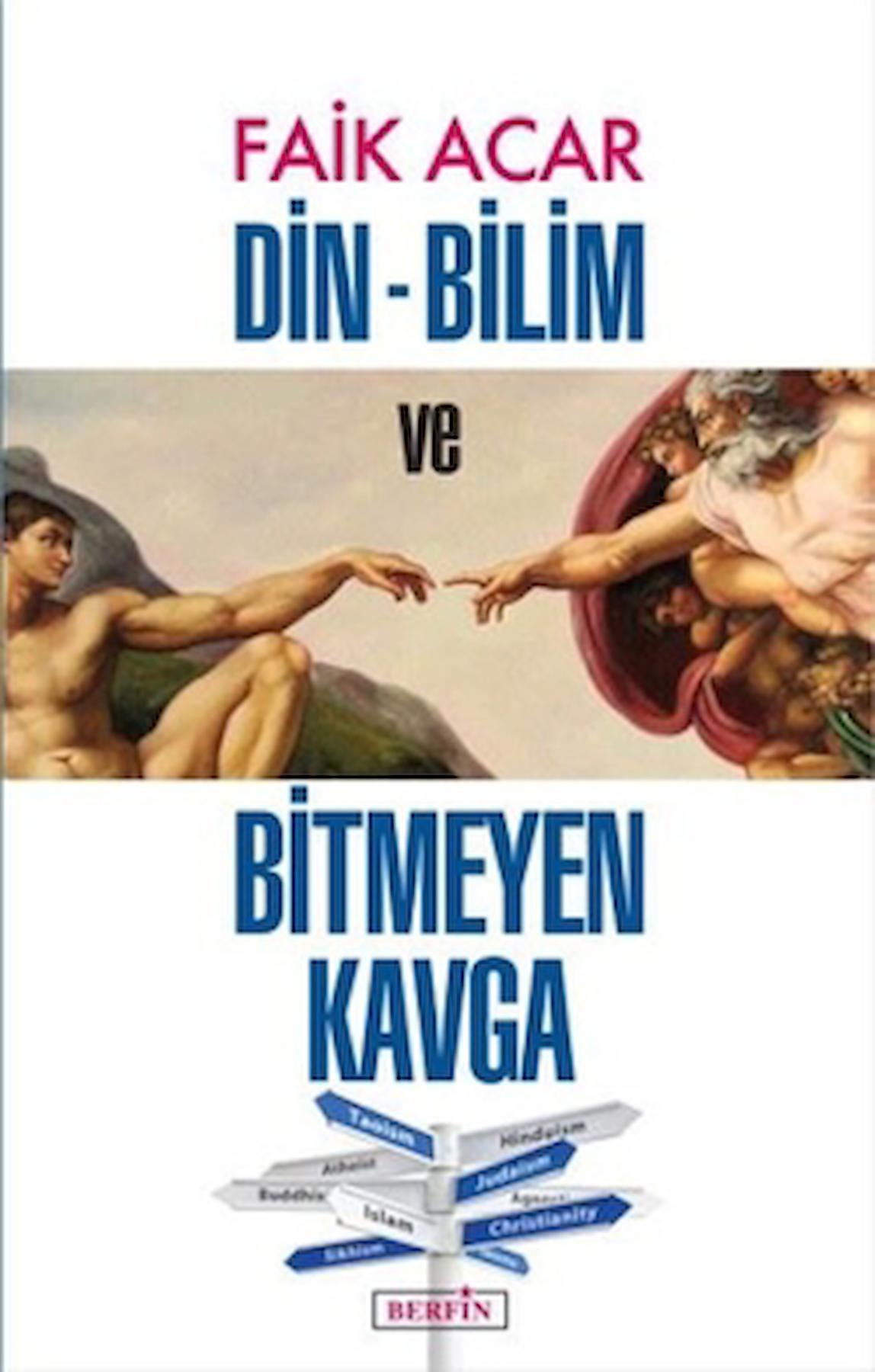 Din - Bilim ve Bitmeyen Kavga