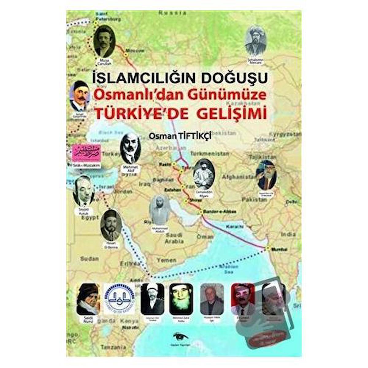 İslamcılığın Doğuşu : Osmanlı’dan Günümüze Türkiye’de Gelişimi