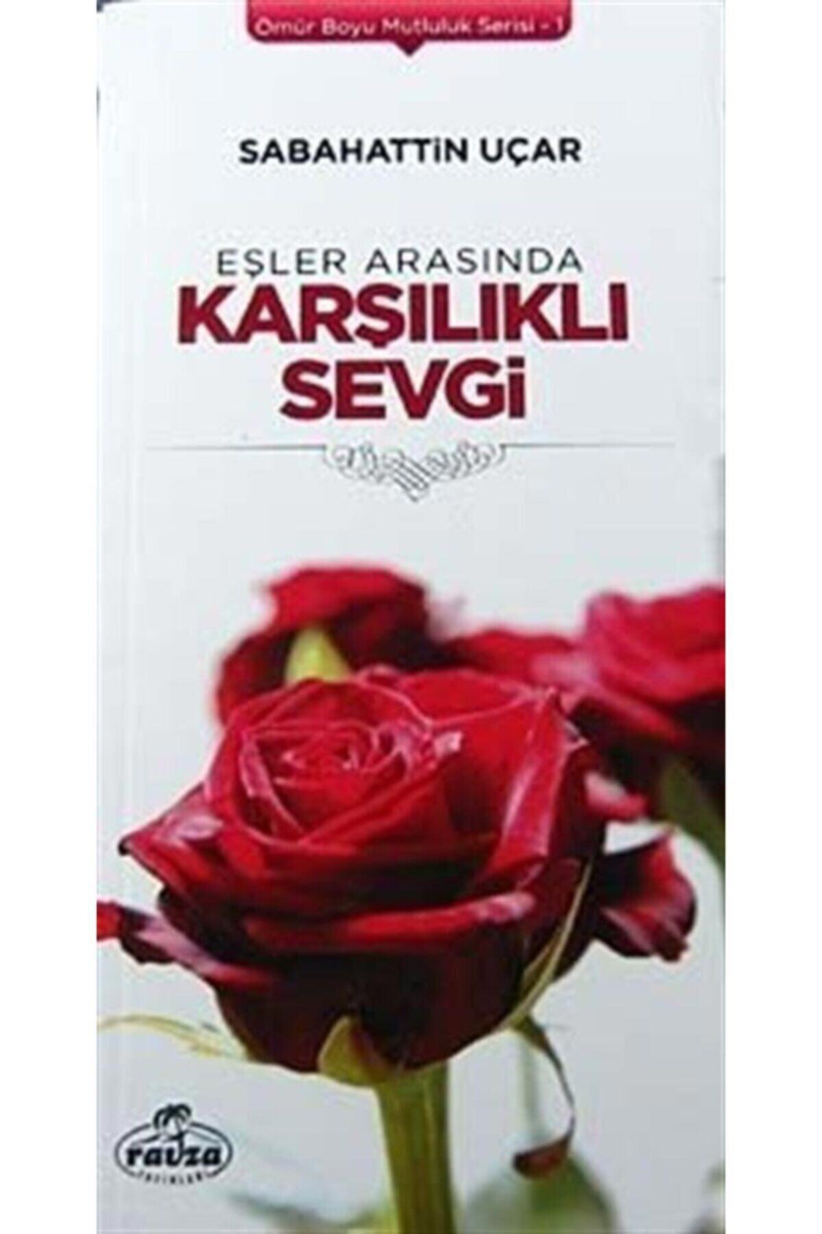 Eşler Arasında Karşılıklı Sevgi