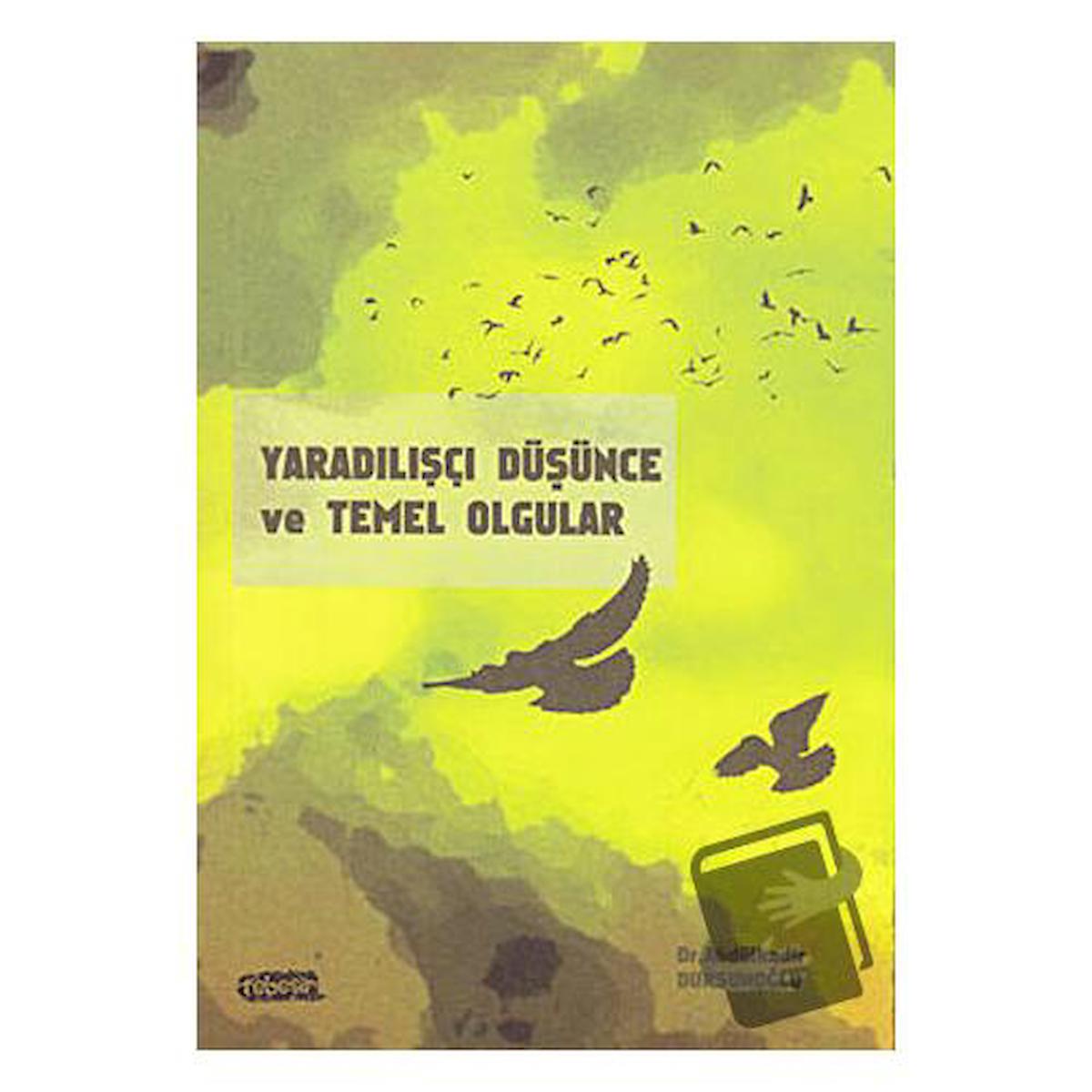 Yaradılışçı Düşünce ve Temel Olgular