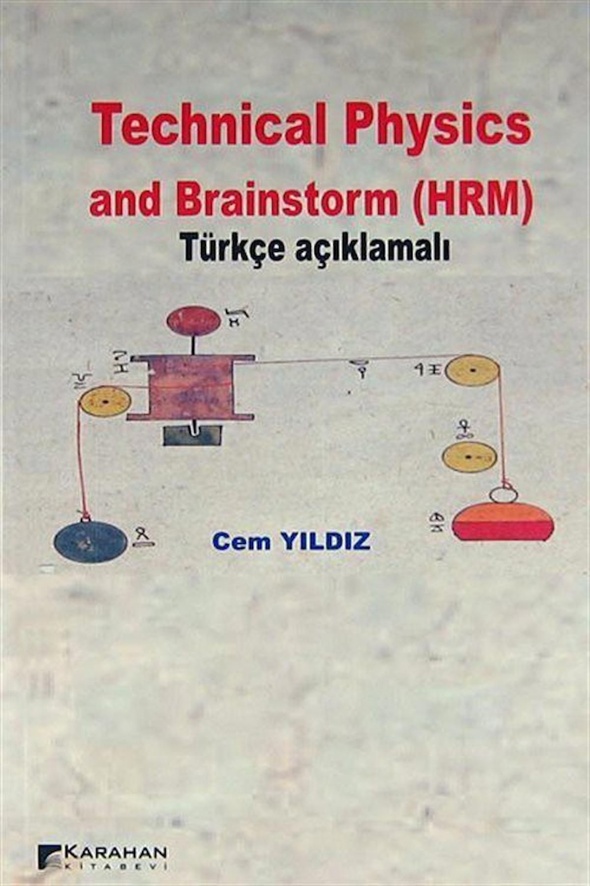 Technical Physics and Brainstorm (HRM)