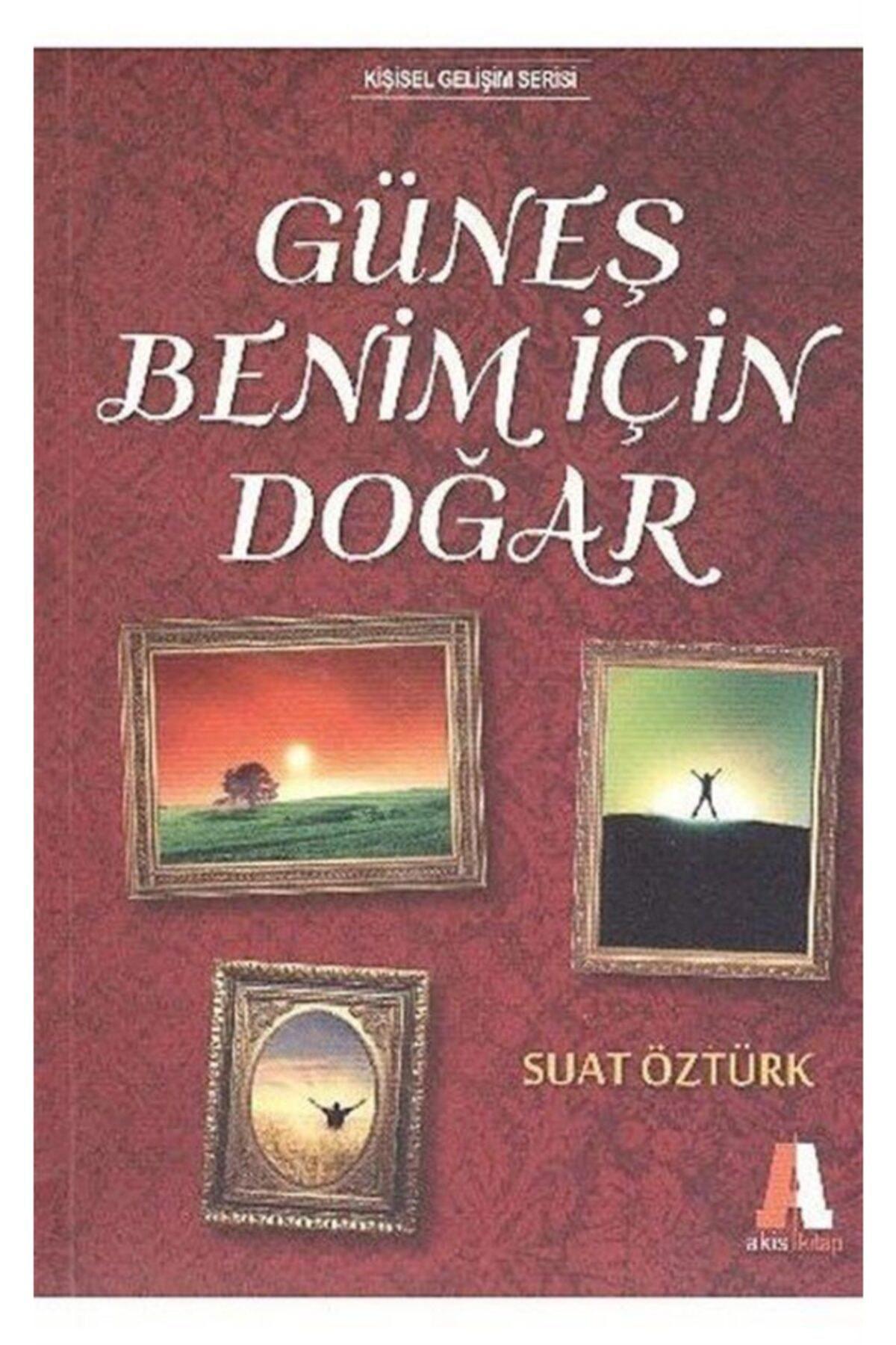 Güneş Benim İçin Doğar