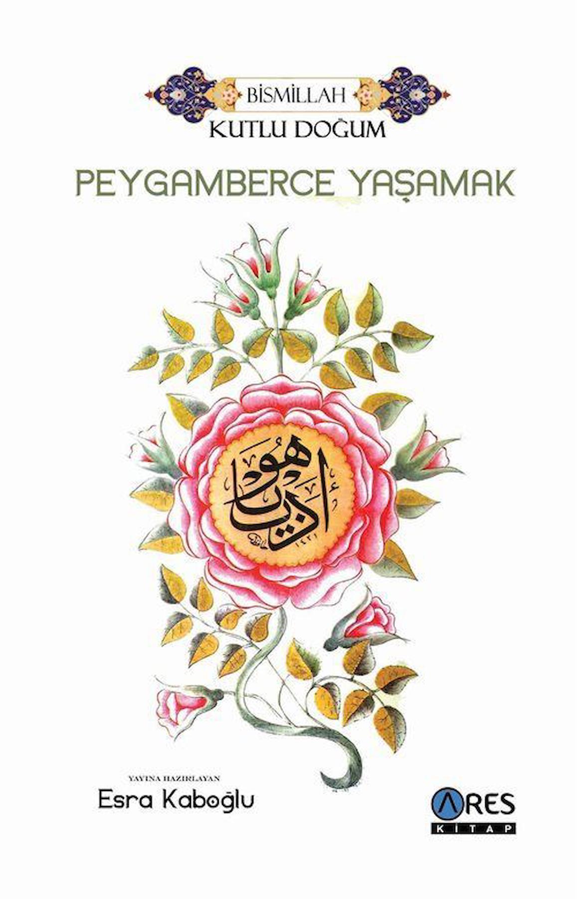 Peygamberce Yaşamak