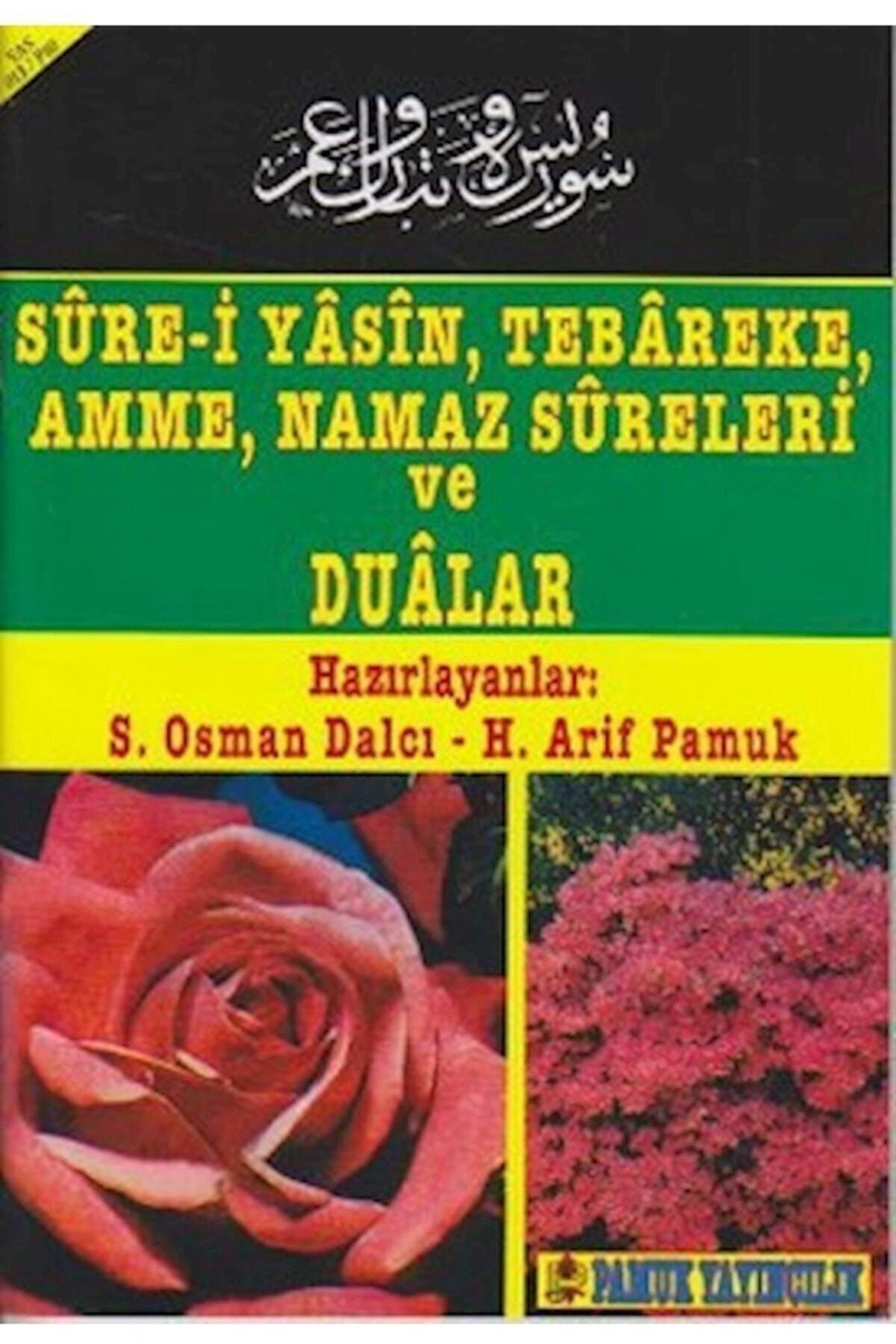 YASİN TEBEREKE AMME NAMAZ SÜRELERİ VE DUALAR