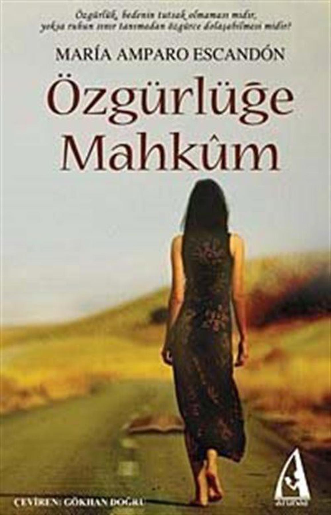 Özgürlüğe Mahkum / M. Amparo Escandon