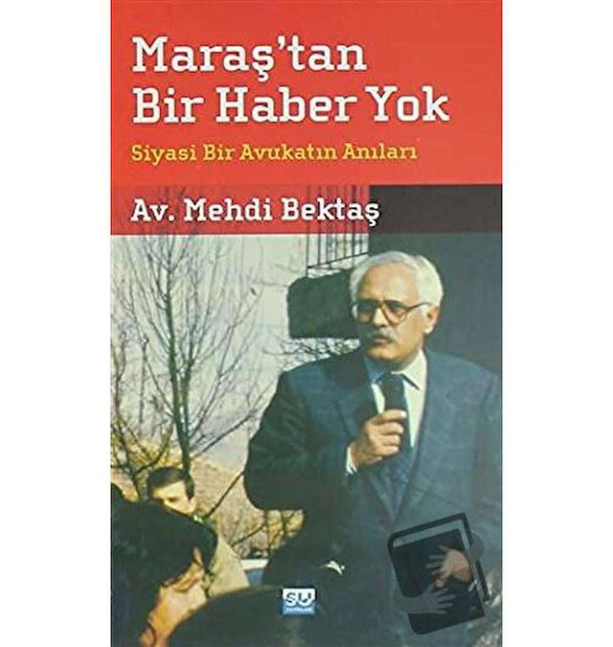 Maraş'tan Bir Haber Yok