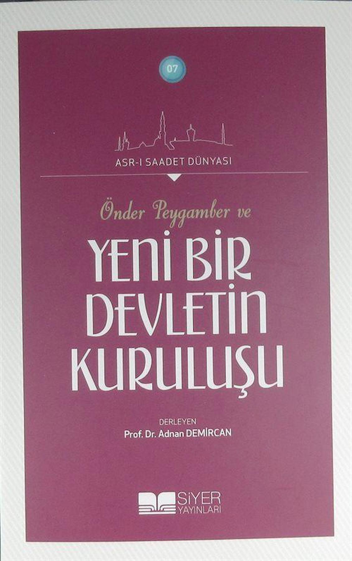 Önder Peygamber ve Yeni Bir Devletin Kuruluşu / Kolektif