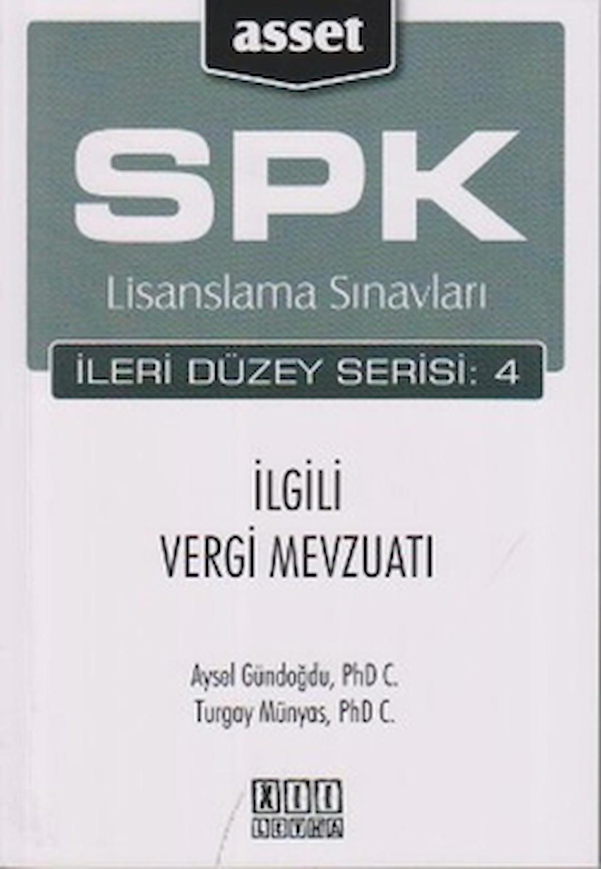 SPK Lisanslama Sınavları İleri Düzey Serisi: 4 İlgili Vergi Mevzuatı