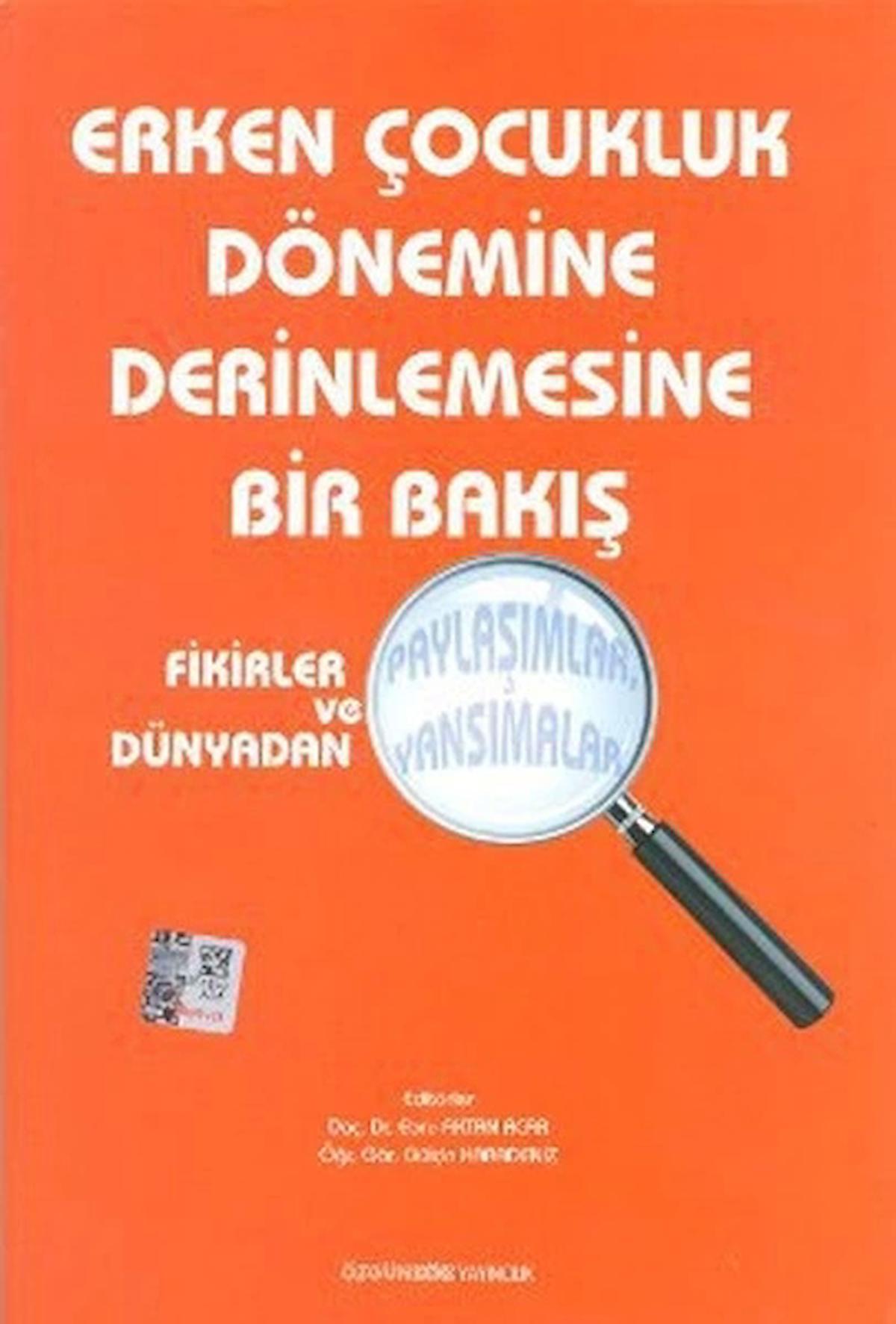 Erken Çocukluk Dönemine Derinlemesine Bir Bakış