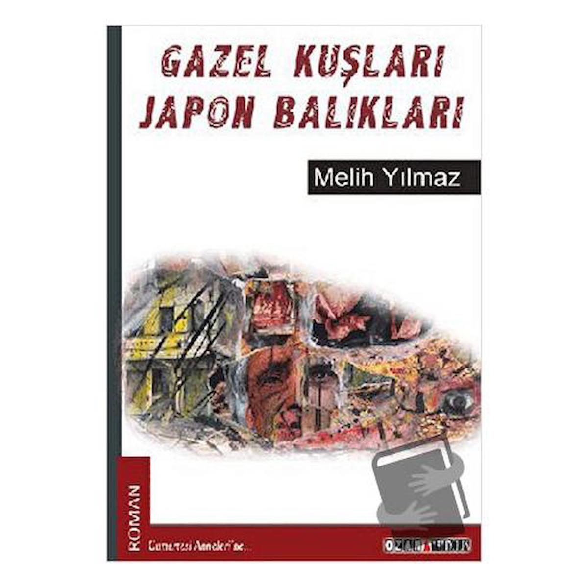 Gazel Kuşları Japon Balıkları