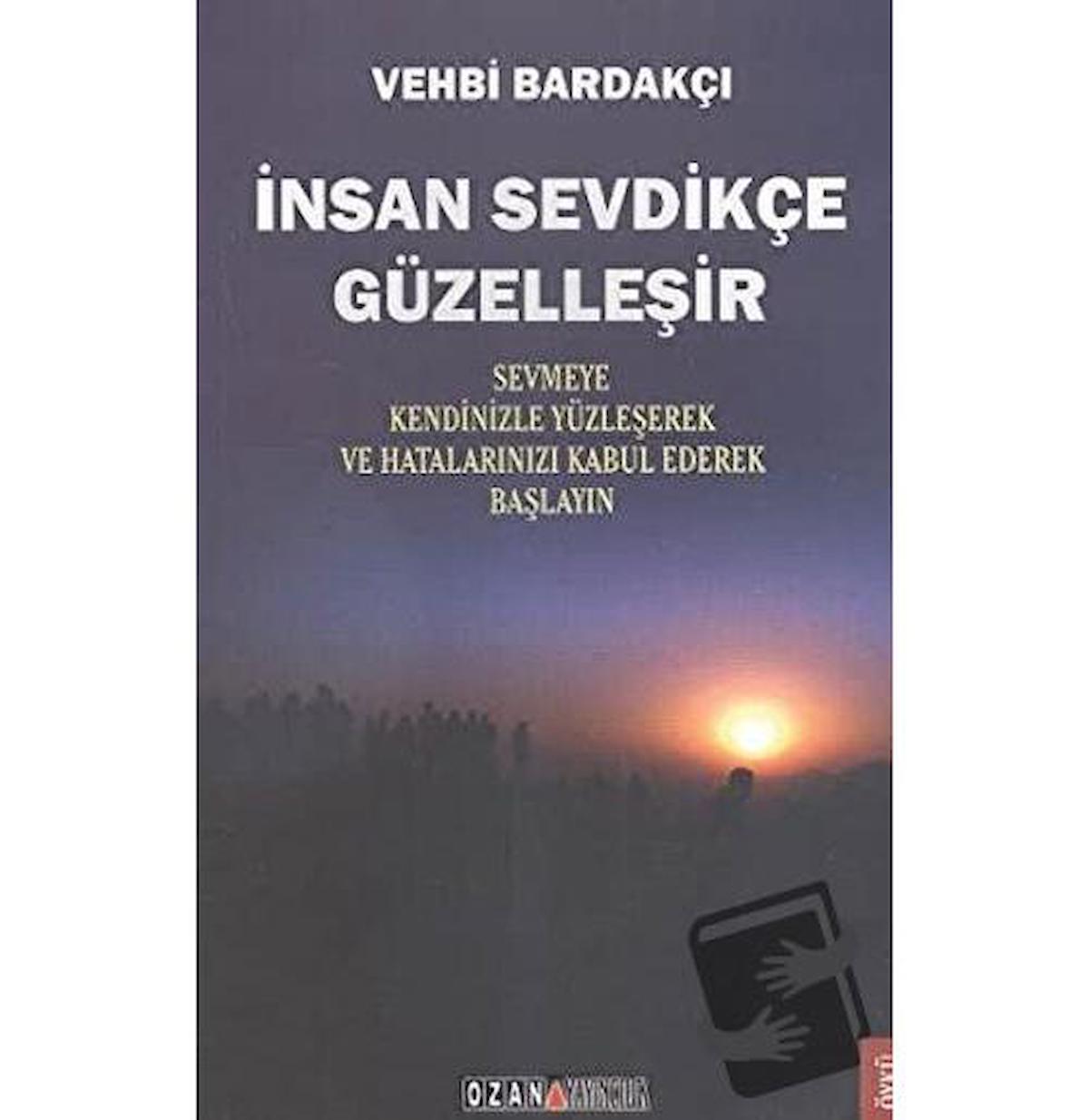 İnsan Sevdikçe Güzelleşir