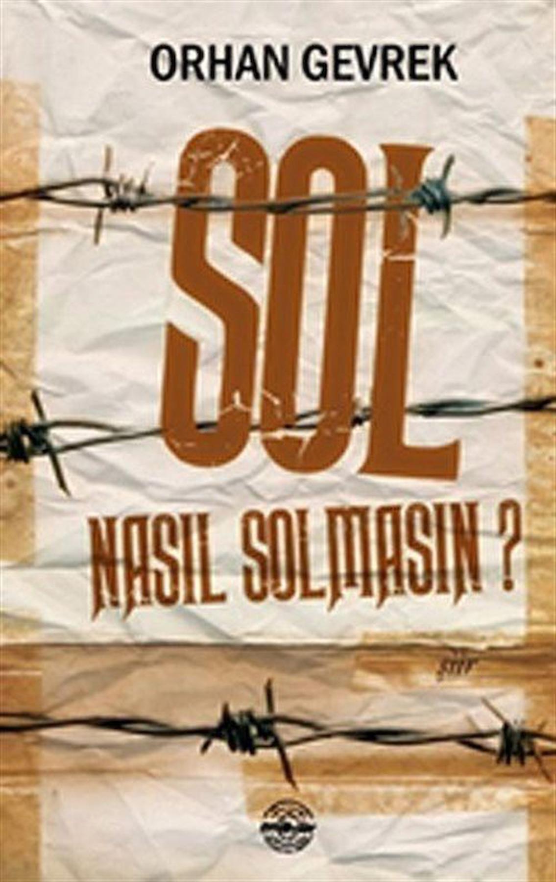 Sol Nasıl Solmasın?