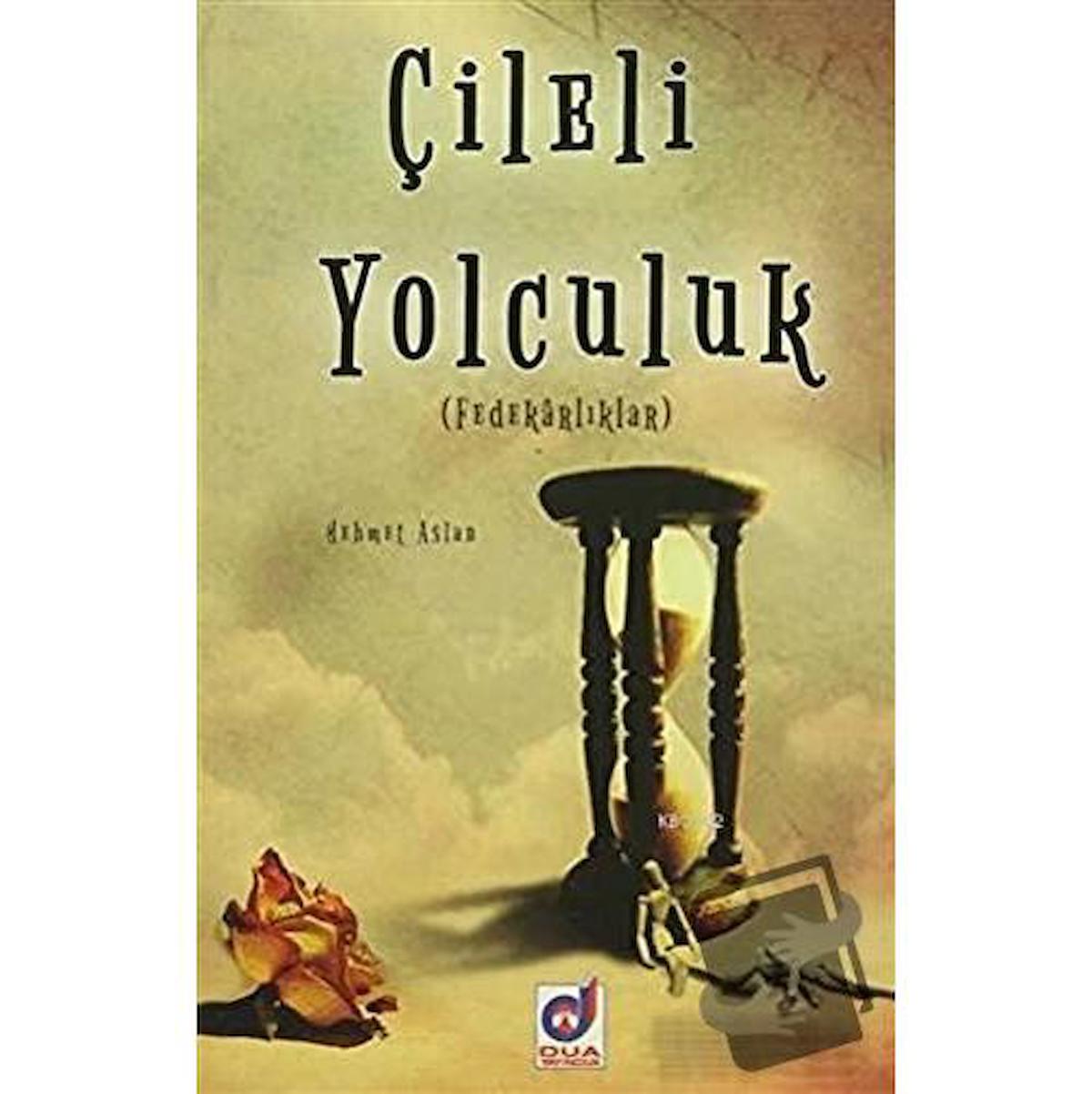 Çileli Yolculuk