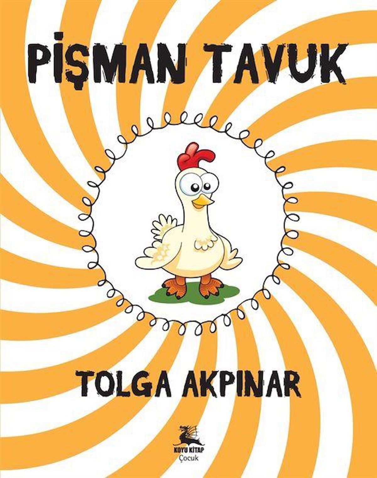 Pişman Tavuk / Tolga Akpınar