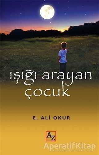 Işığı Arayan Çocuk