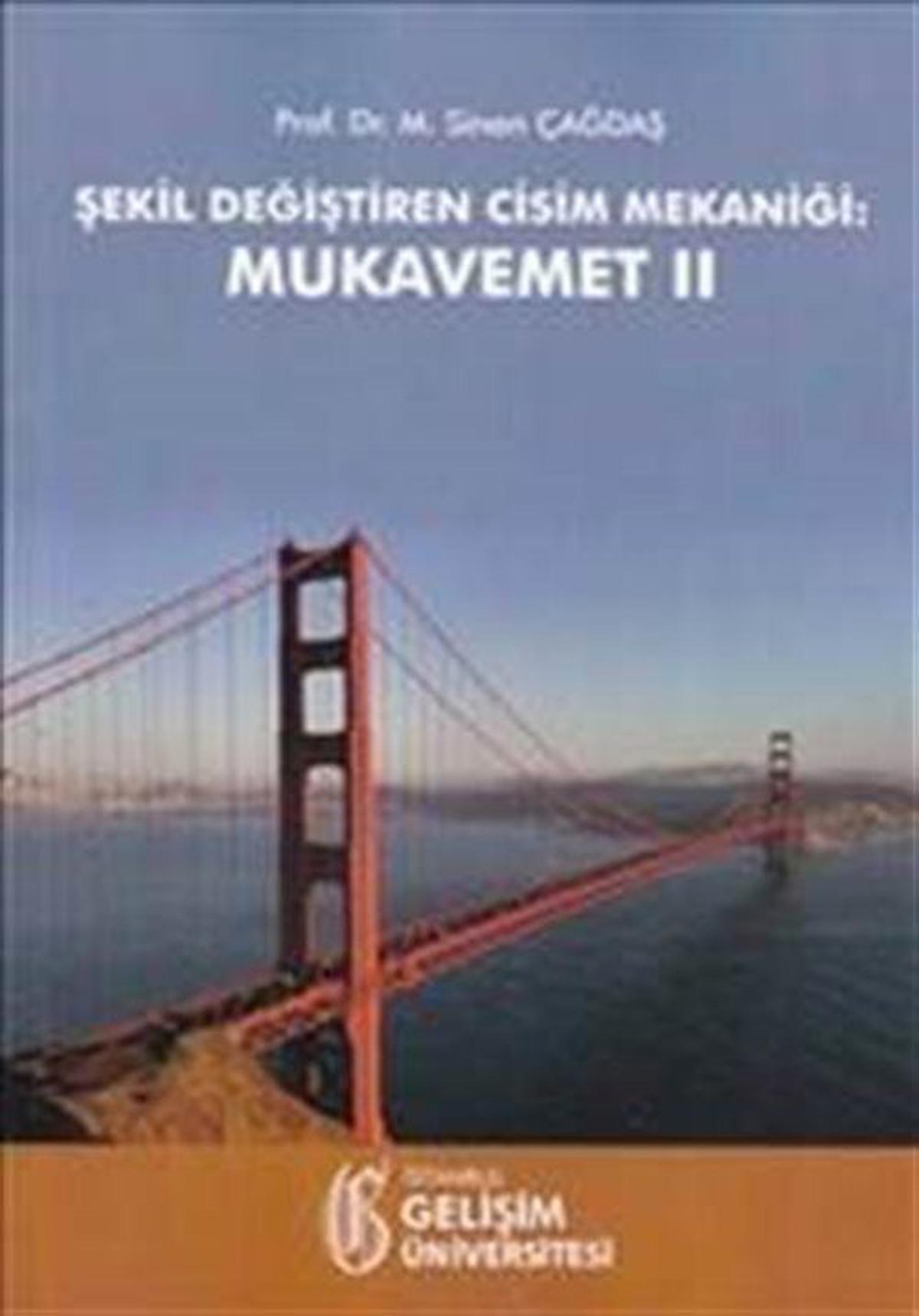 Şekil Değiştiren Cisim Mekaniği: Mukavemet 2