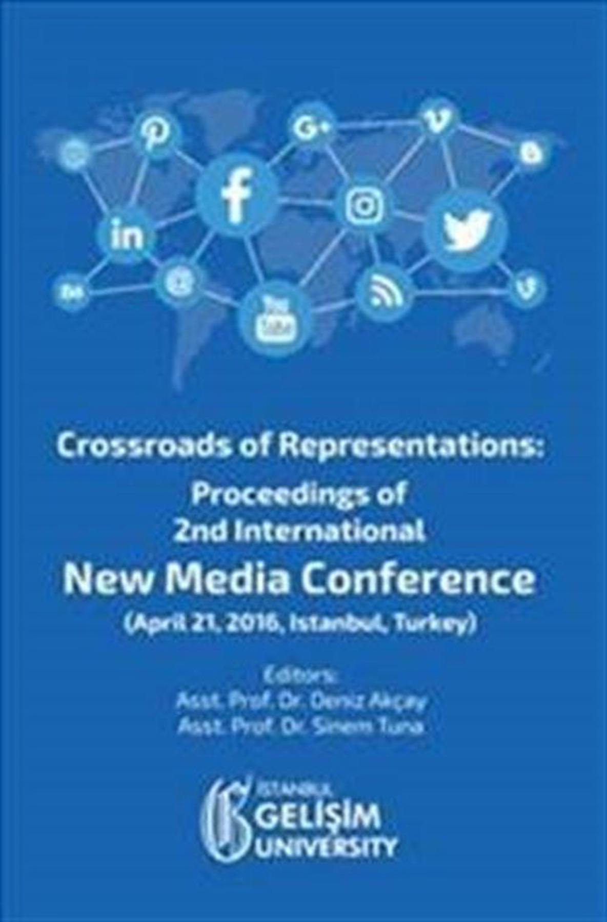 Crossroads of Representations: Proceedings of 2nd International New Media Conference