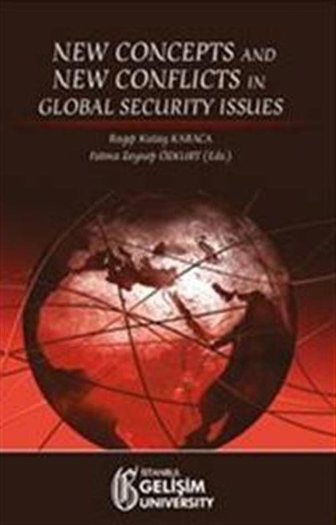 New Concepts and New Conflicts in Global Security Issues