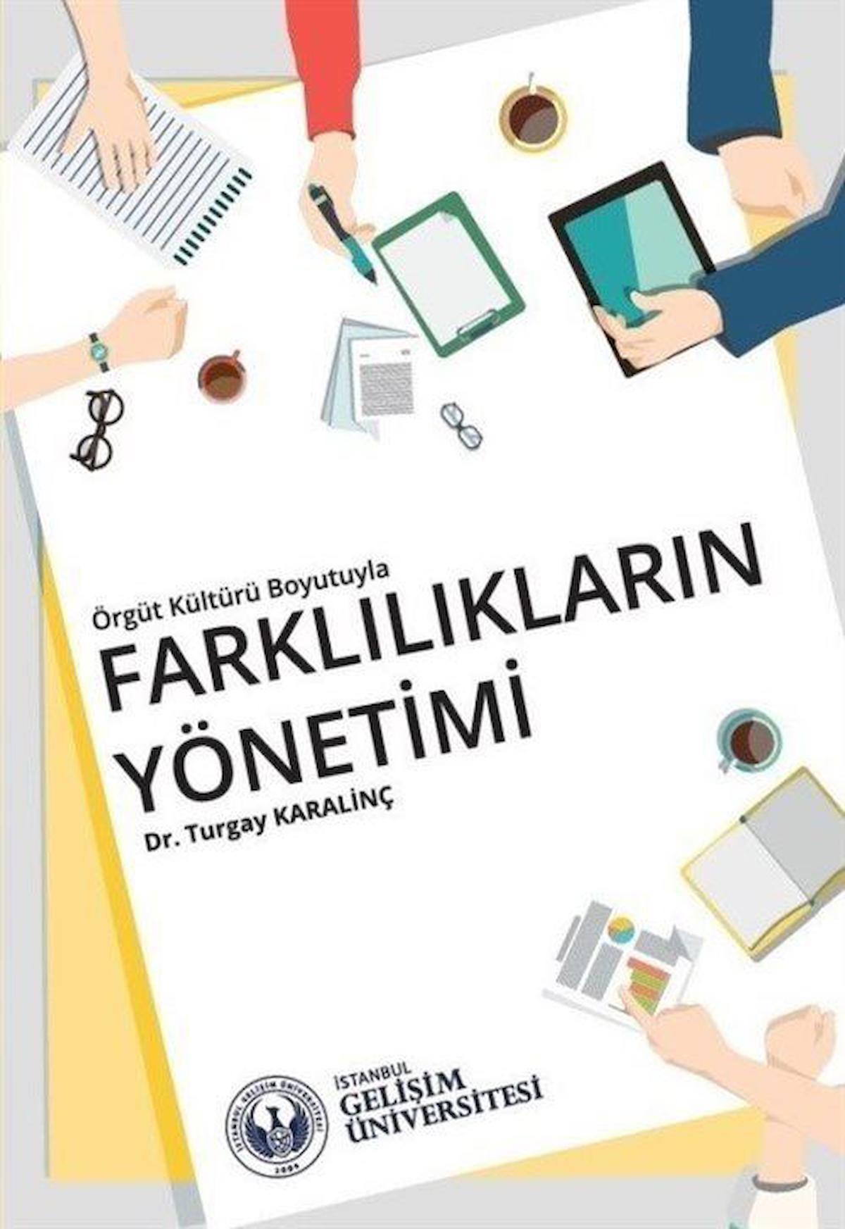 Örgüt Kültürü Boyutuyla Farklılıkların Yönetimi