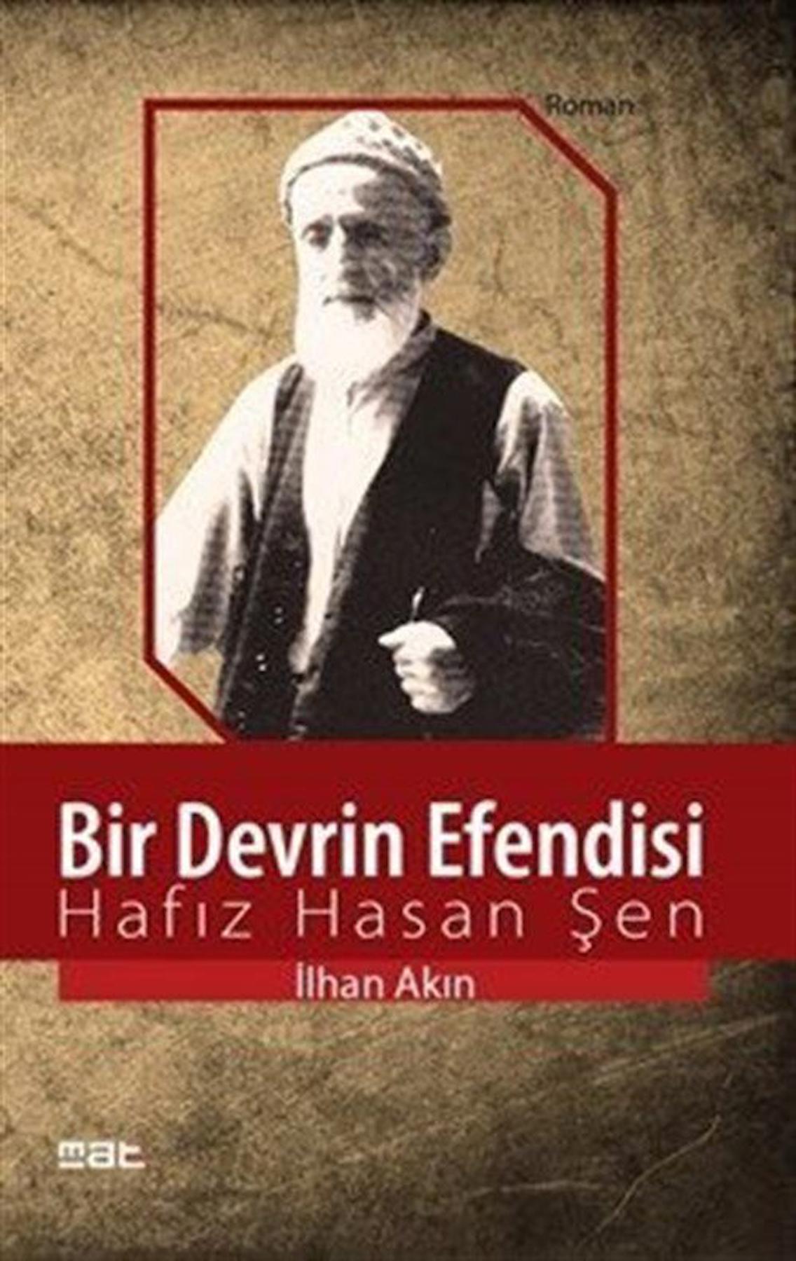 Bir Devrin Efendisi: Hafız Hasan Şen