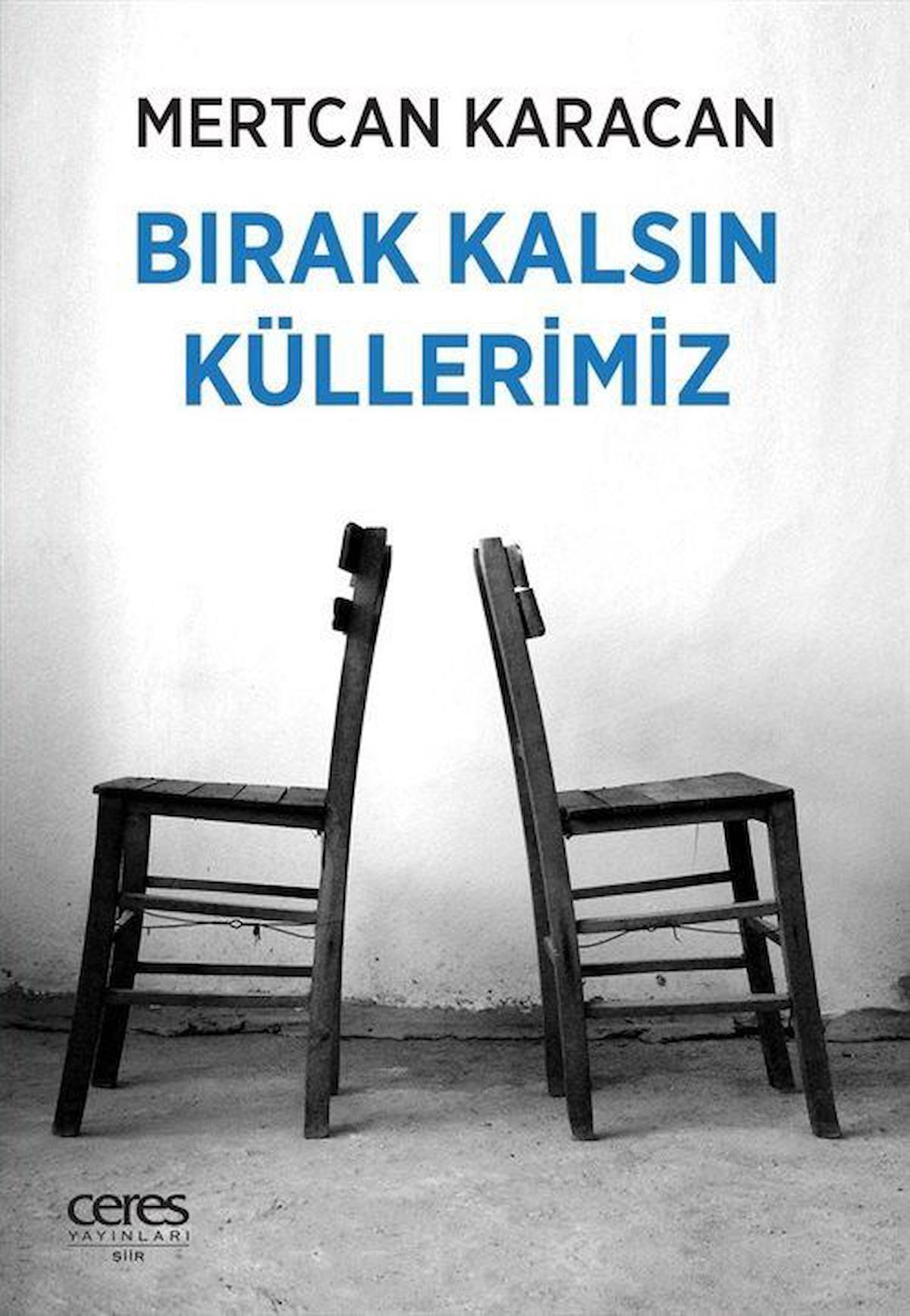 Bırak Kalsın Küllerimiz