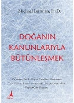 Doğanın  Kanunlarıyla Bütünleşmek