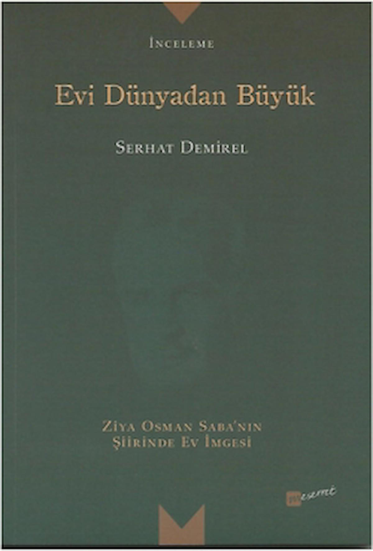 Evi Dünyadan Büyük