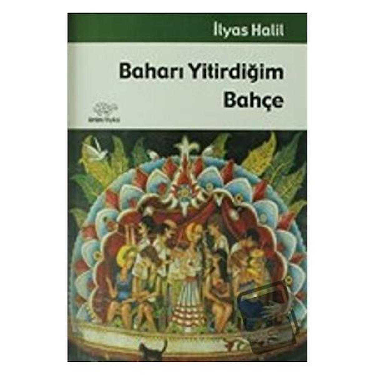 Baharı Yitirdiğim Bahçe