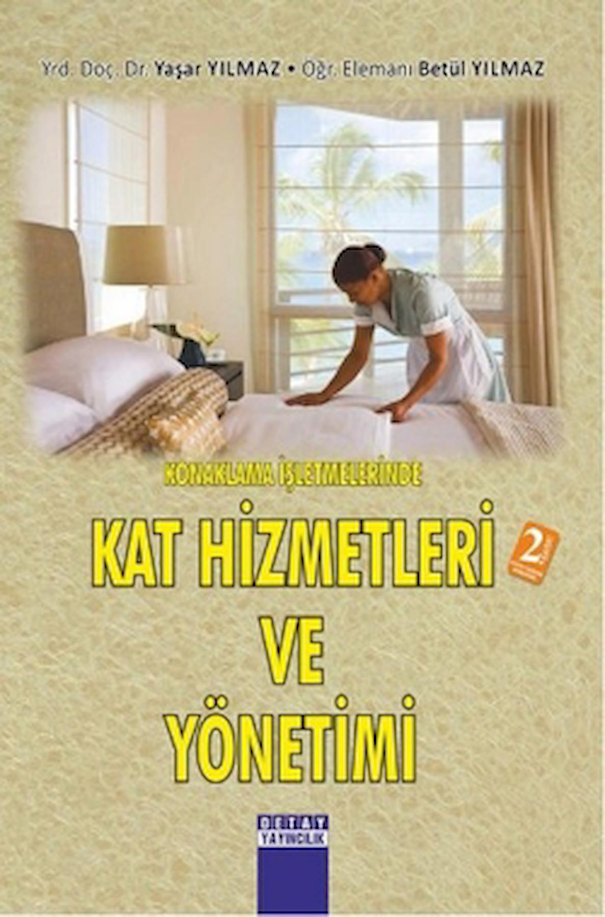 Konaklama İşletmelerinde Kat Hizmetleri ve Yönetimi