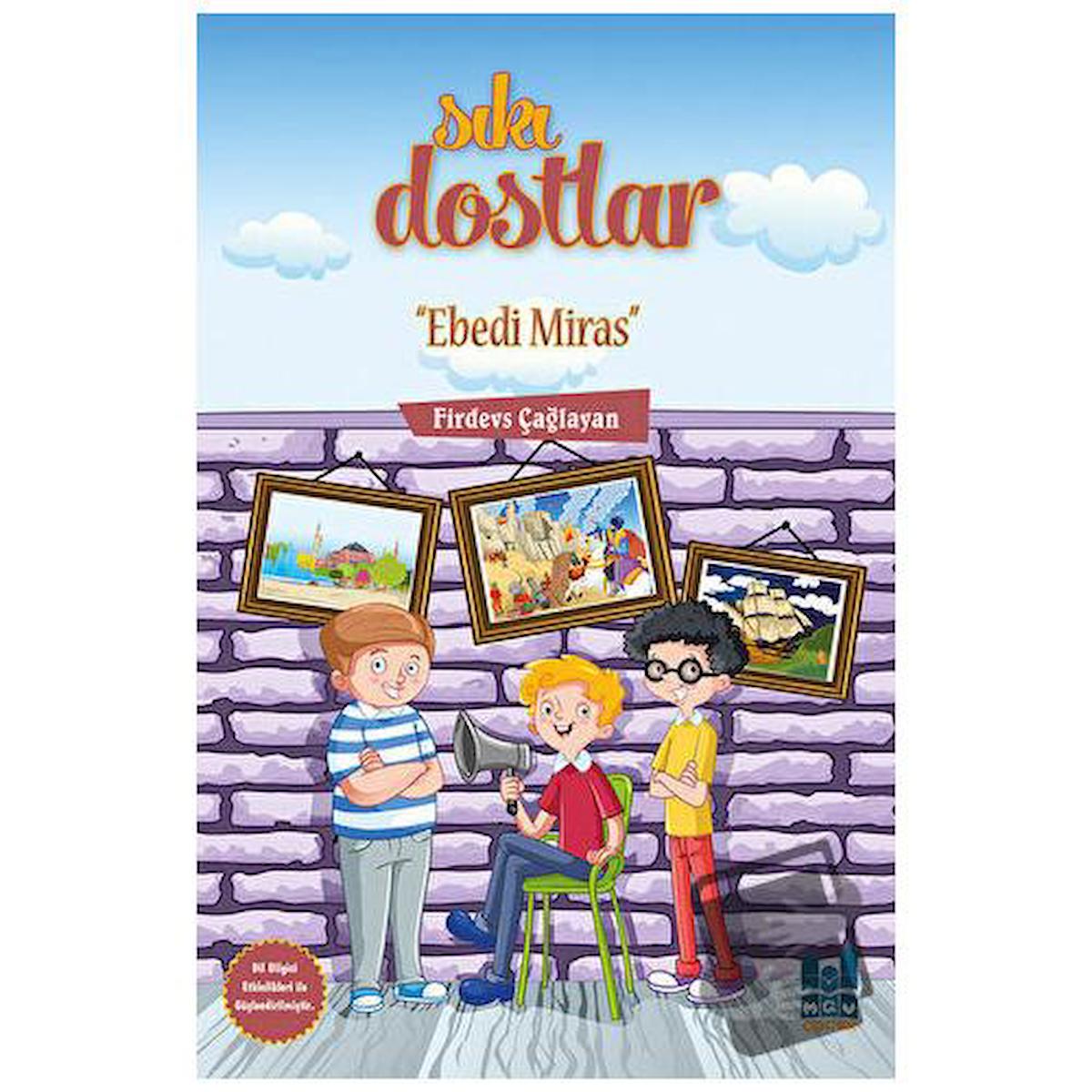 Sıkı Dostlar - Ebedi Miras