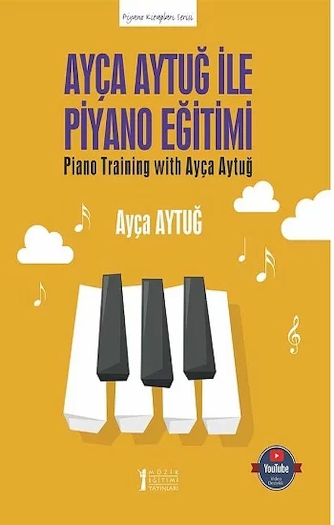 Ayça Aytuğ ile Piyano Eğitimi