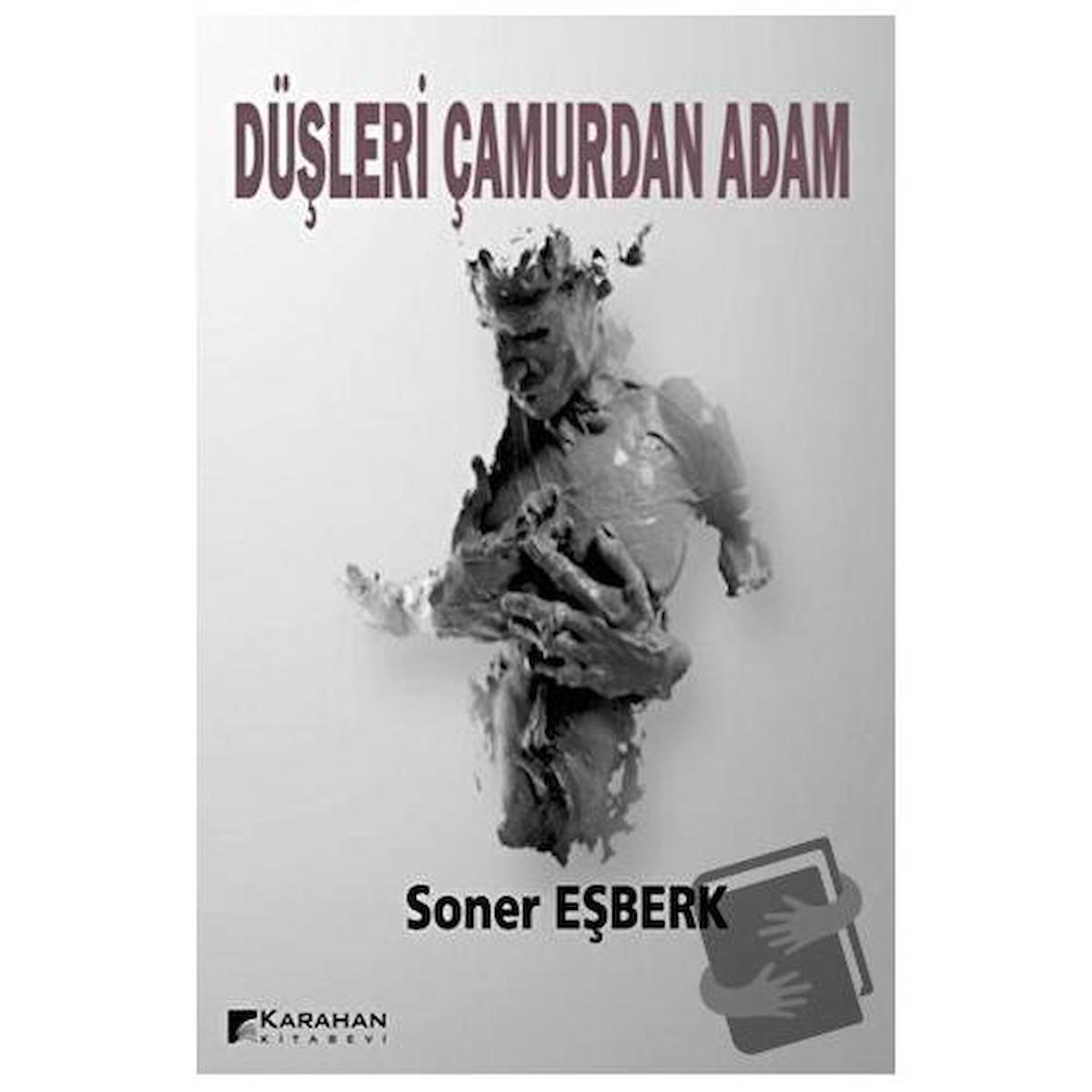 Düşleri Çamurdan Adam