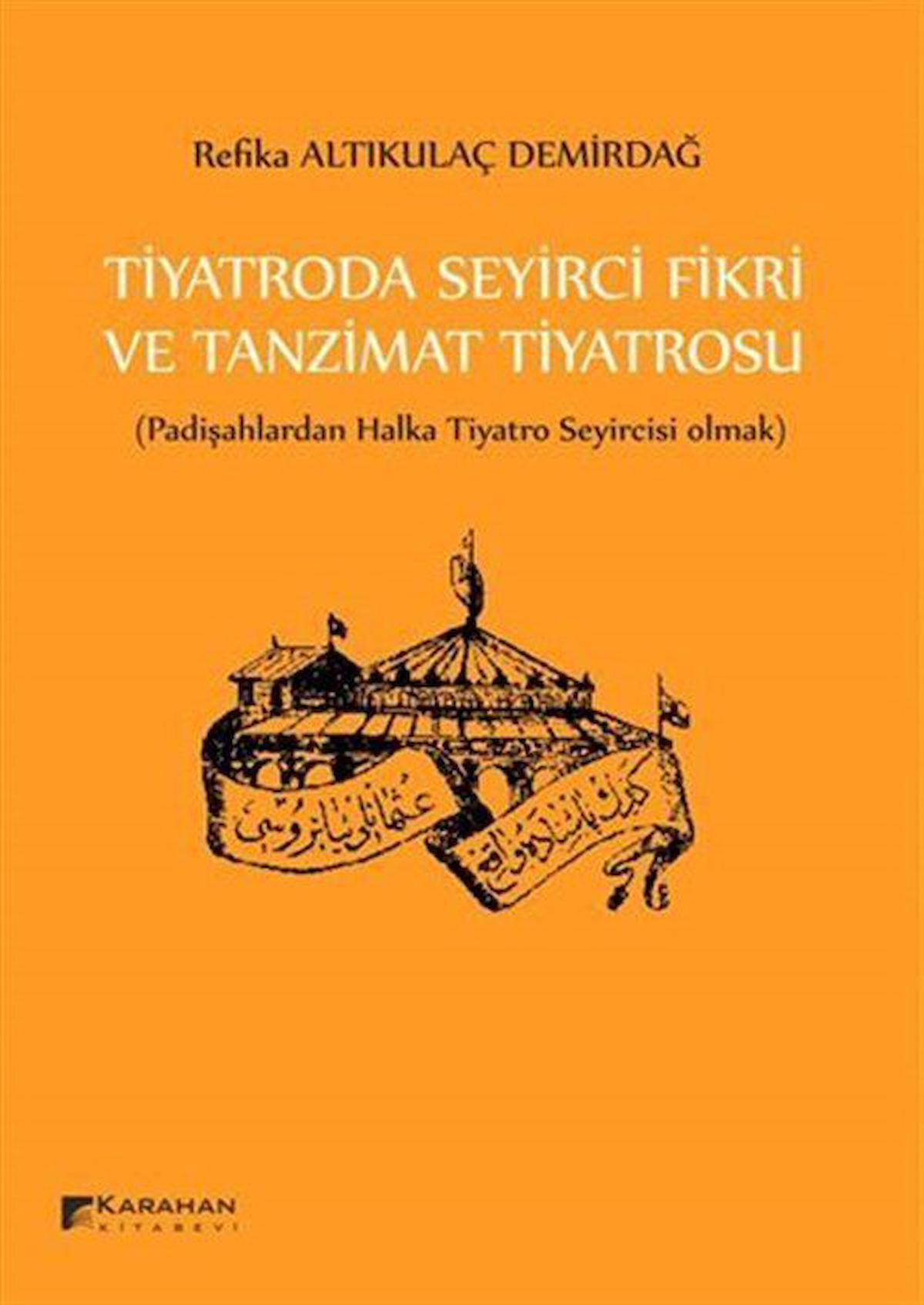 Tiyatroda Seyirci Fikri ve Tanzimat Tiyatrosu