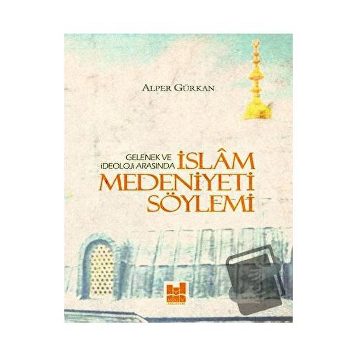 İslam Medeniyeti Söylemi