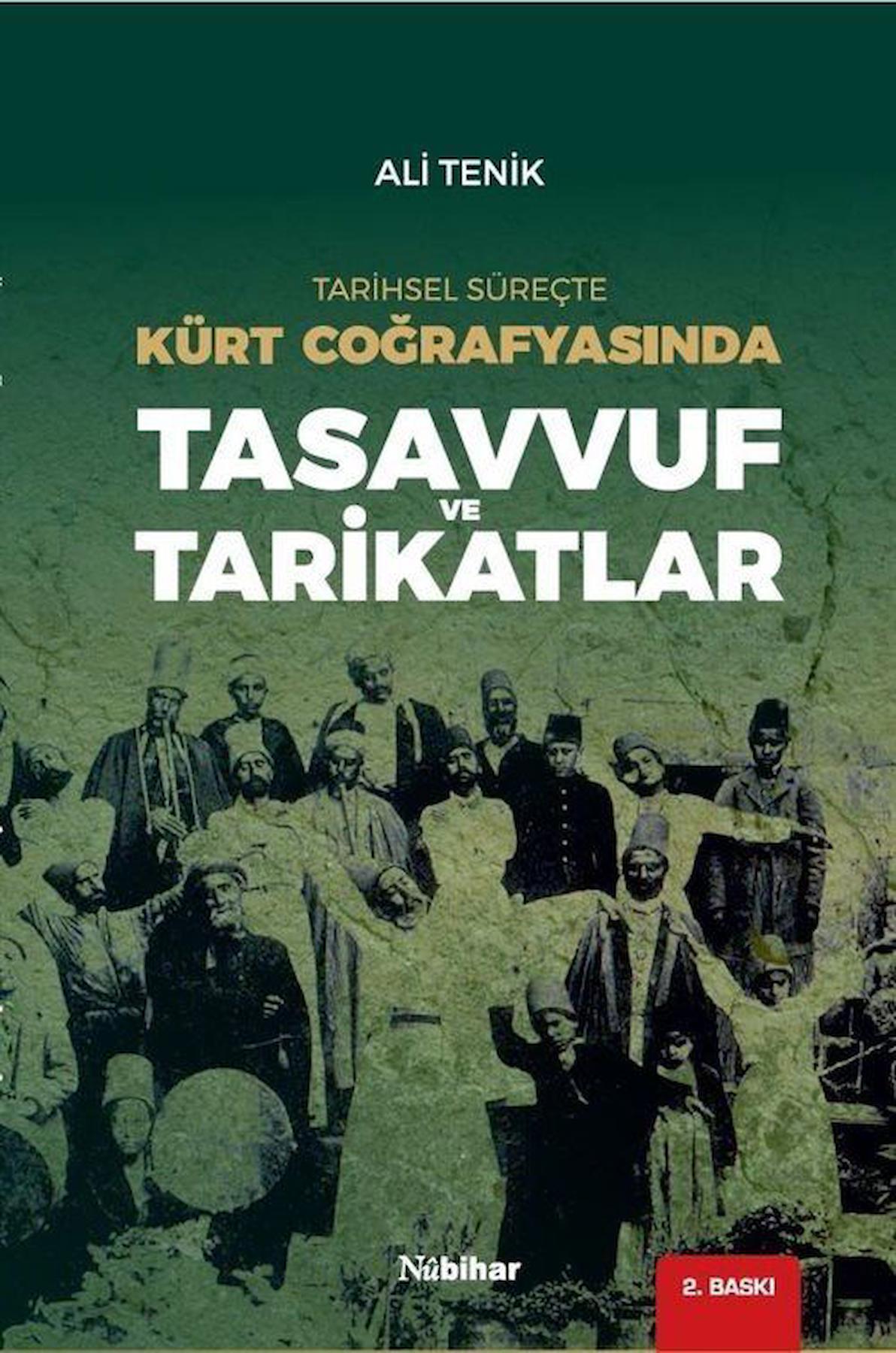 Tarihsel Süreçte Kürt Coğrafyasında Tasavvuf ve Tarikatlar