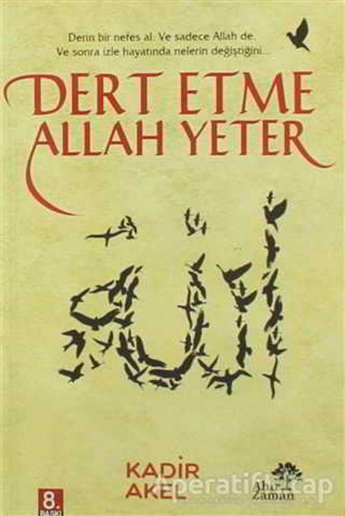 Dert Etme Allah Yeter