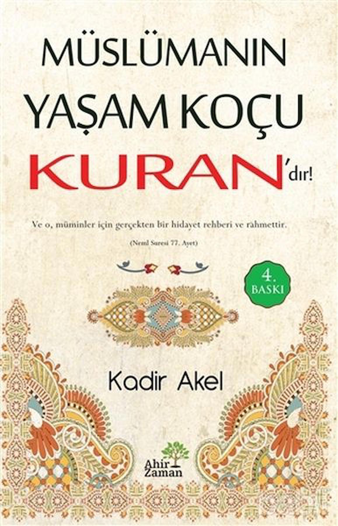 Müslümanın Yaşam Koçu Kuran’dır