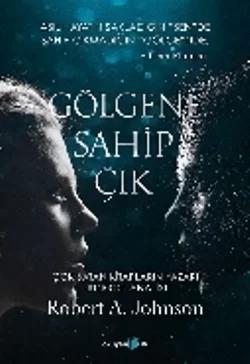 Gölgene Sahip Çık