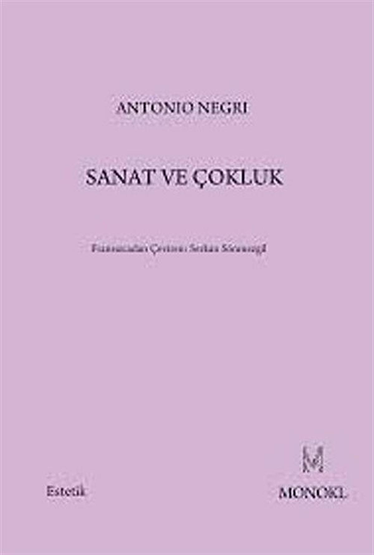 Sanat ve Çokluk / Antonio Negri