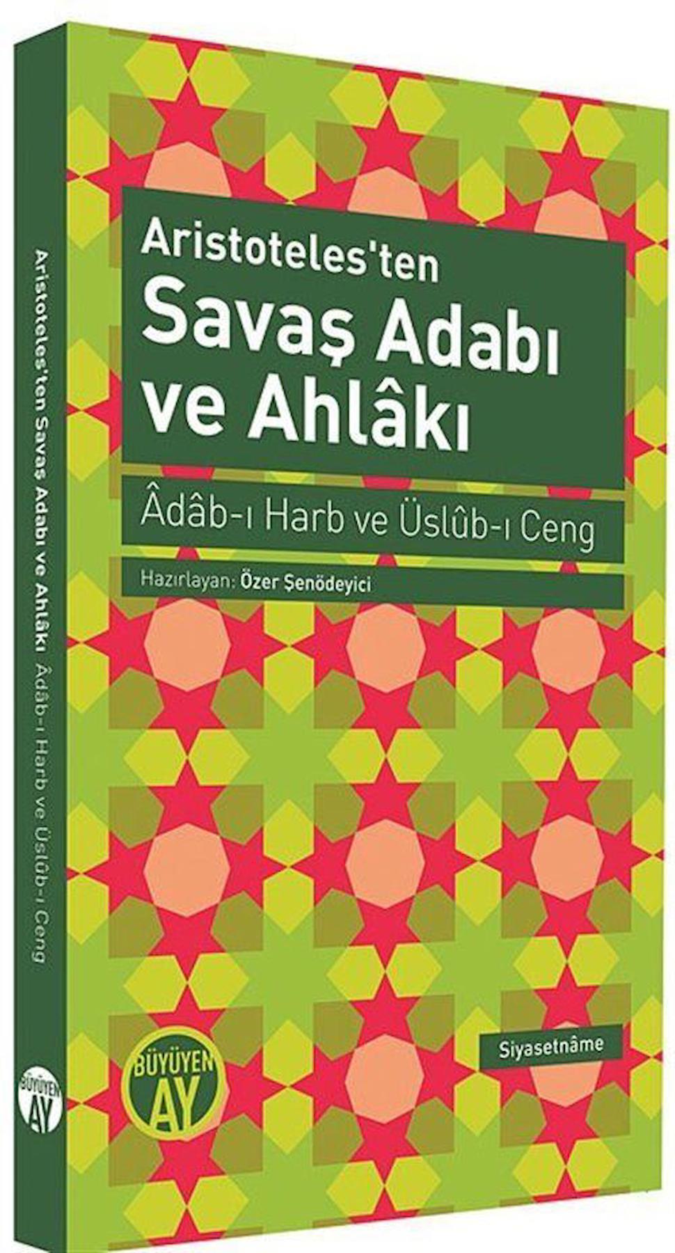 Aristoteles'ten Savaş Adabı ve Ahlakı