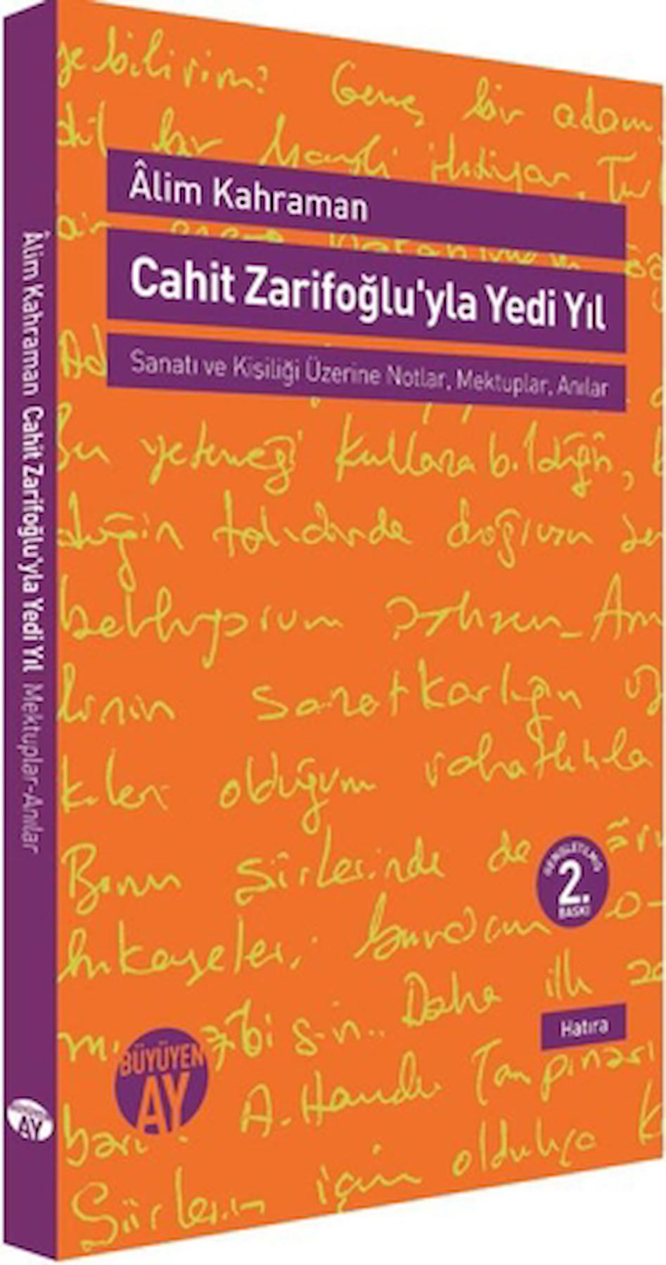 Cahit Zarifoğlu'yla Yedi Yıl Mektuplar - Anılar