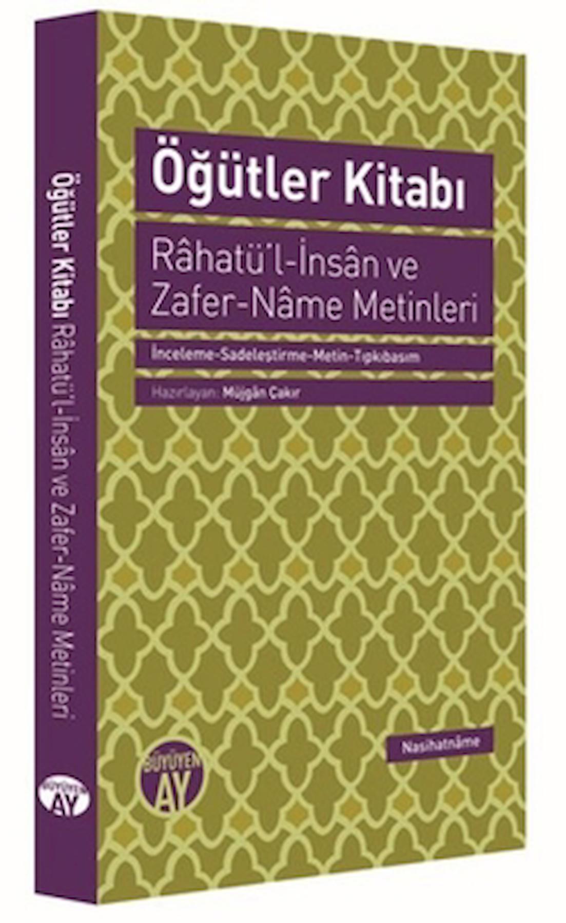 Öğütler Kitabı - Rahatü'l-İnsan ve Zafer-Name Metinleri