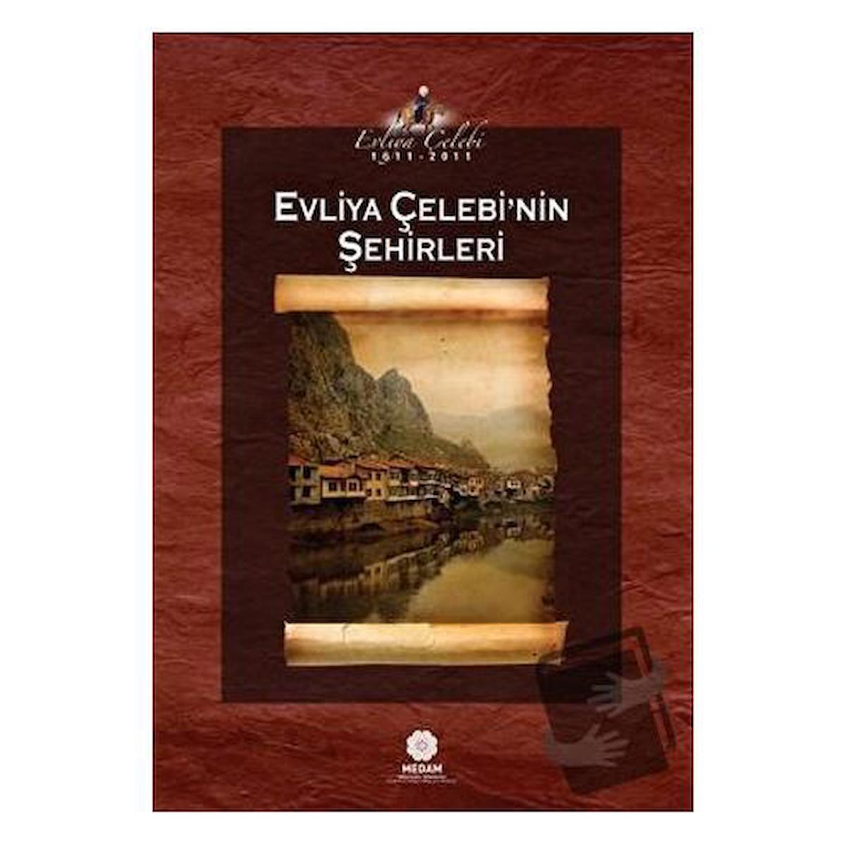 Evliya Çelebi’nin Şehirleri