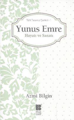 Yunus Emre Hayatı ve Sanatı