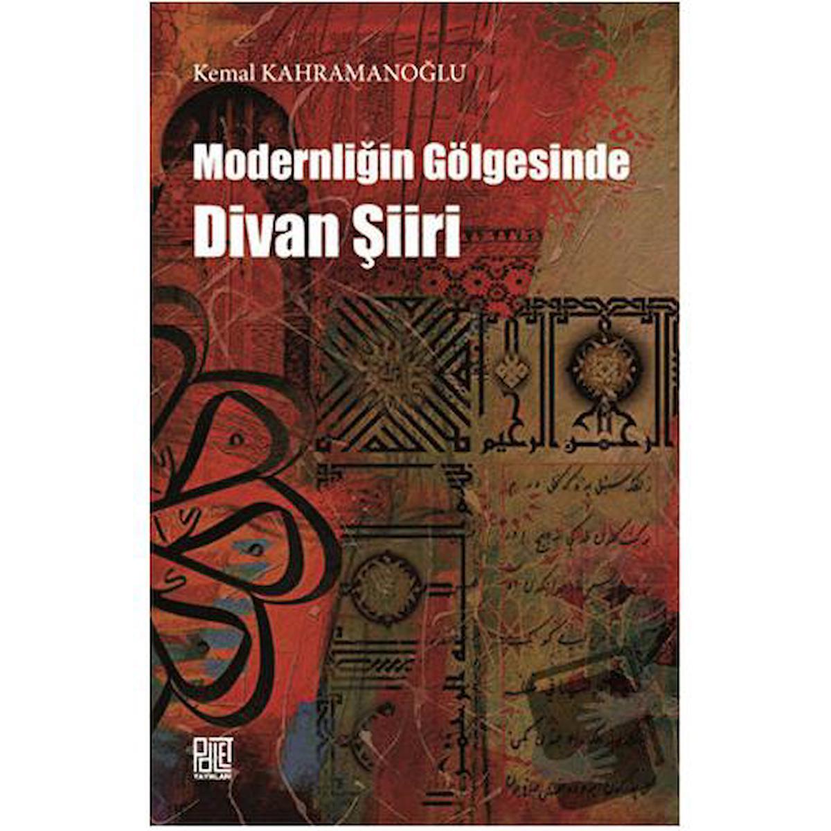 Modernliğin Gölgesinde Divan Şiiri