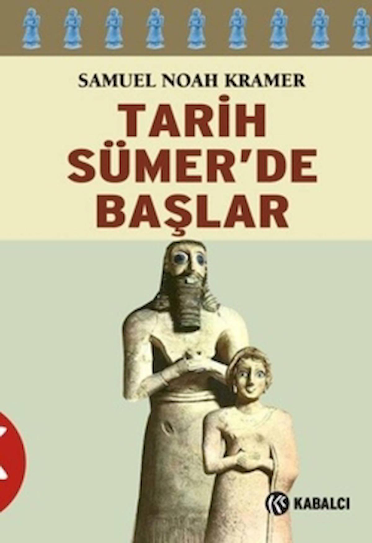 Tarih Sümer’de Başlar