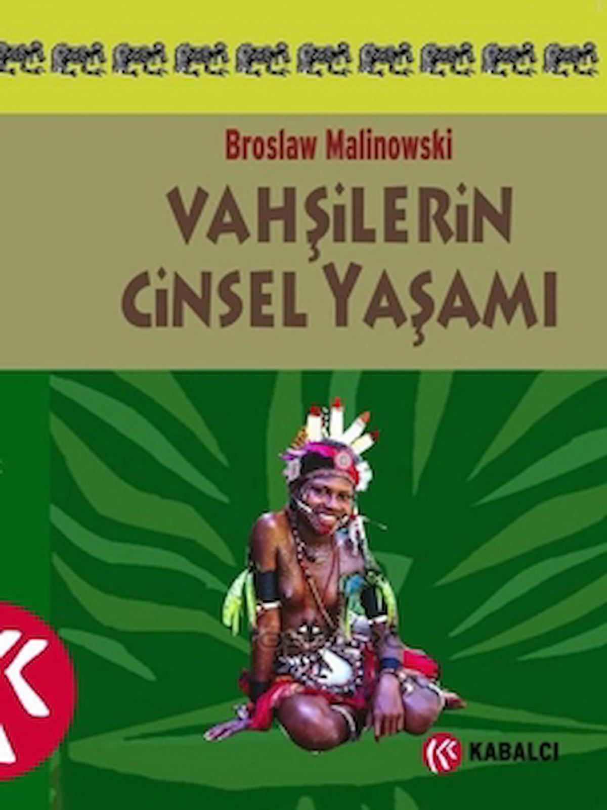 Vahşilerin Cinsel Yaşamı Kuzeybatı Melanezya’da