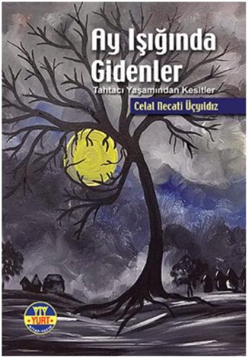 Ay Işığında Gidenler